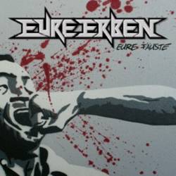 Eure Erben : Eure Fäuste